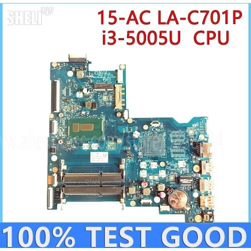 For HP 15-AC Laptop Motherboard With I3-5005U CPU LA-C701P Mainboard 828178-601 828178-501 828178-001