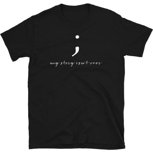Suicide Awareness Semicolon My Story Isn't Over Short-Sleeve Unisex T-Shirt