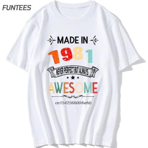 Made in 1981 Retro Print T Shirt Funny Birthday Gift 100%Cotton O-Neck T Shirts Man Vintage Print Dad Tees Big size