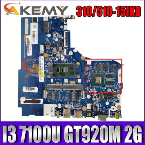 Akemy NM-A981 Motherboard For Lenovo 310-15IKB 510-15IKB Notebook Motherboard CPU I3 7100U GT920M 2G 4G RAM 100% Test