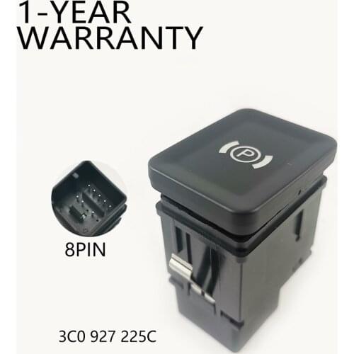 Handbrake Switch EPB Electronic Parking Brake Button Switch for VW PASSATCC Magotan Passat 3C0927225C 3C0 927 225C 3C0 927 225 C