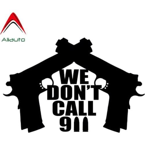 Aliauto Personality Funny Car Stickers Don't Call We 911 Gun Vinyl Waterproof Sunscreen Anti-UV Decal Black/silver,15cm*10cm