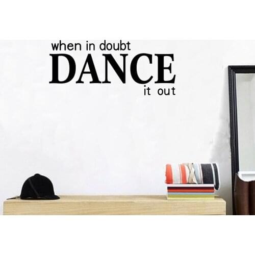 Dance Wall Quote Decals - When in doubt dance it out inspirational quote of dance vinyl wall sticker for car laptop