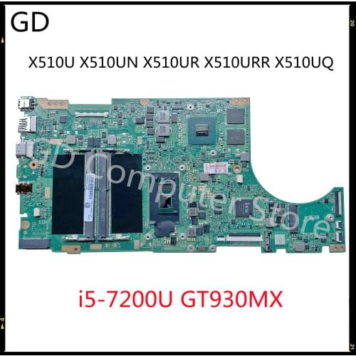 GD Original For Asus X510U X510UN X510UR X510URR X510UQ Laptop Mainboard With i5-7200U GT930MX X510UQ Motherboard Full Tested