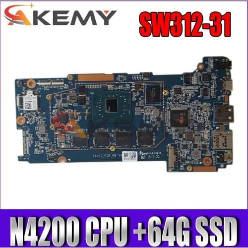 Akemy For Acer Switch 3 Sw312 Sw312-31 Tablet motherboard Mainboard logic board T8202_PCB_MB_V6 SR2Z5 N4200 CPU +64G SSD