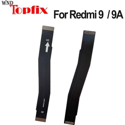 Motherboard LCD Display Flex Cable For Xiaomi Redmi 9 Main Board Flex Ribbon For Redmi 9A LCD MainBoard Cable