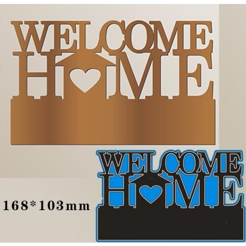 168*103mm welcome home Metal Cutting Dies for card DIY Scrapbooking stencil Paper Craft Album template Dies