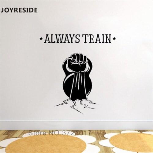 JOYRESIDE Body Training Wall Decal Always Train Quotes Wall Sticker Sport Vinyl Decor Home Playroom Decor Interior Designed A921
