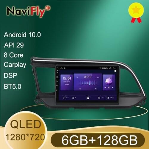 NaviFly 7862 6GB+128GB QLED 1280*720 DSP 4G LTE Android 10.0 Car Navigation GPS Radio Player For Hyundai Elantra 6 2016 - 2018