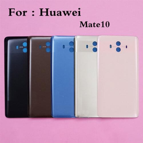 For Mate 10 Battery Cover Back Glass Rear Door Housing Case For HUAWEI mate10 Back Battery Cover Shell Replacement Coque