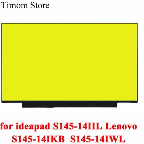 For ideapad S145-14IIL 81W6 S145-14IKB 81VB S145-14IWL 81MU Lenovo S145-14 Laptop 14.0 LCD Monitor Without Screw Holes eDP 30pin