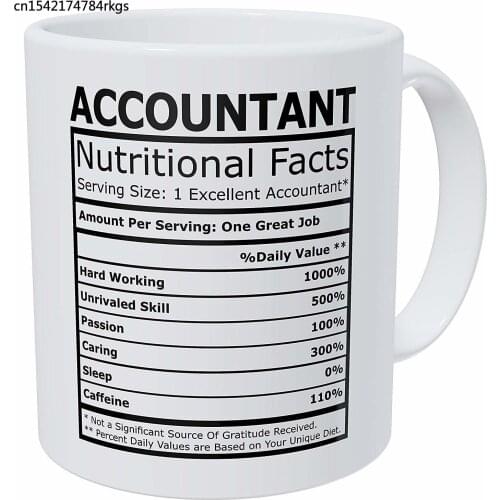 Accountant CPA Nutritional Facts Funny Coffee Mug 11 Ounces Inspirational And Motivational