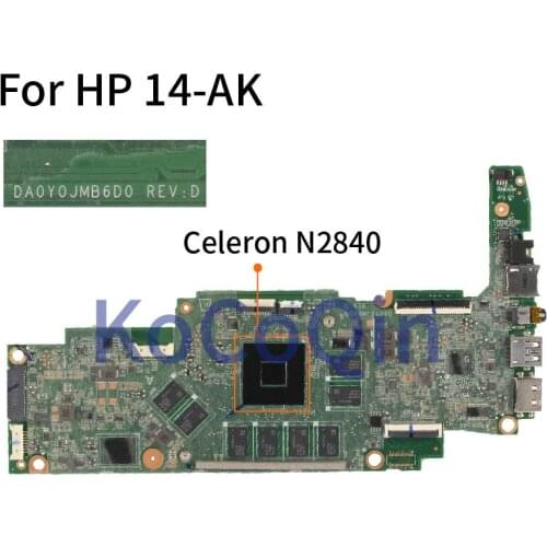For HP 14-AK Celeron N2840 Laptop Motherboard DA0Y0JMB6D0 SR1YJ DDR3 Notebook Mainboard