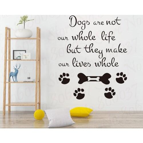 Dogs Are Not Our Whole Life Quote Wall Sticker Pet Grooming Salon Shop Dog Paw Decals Kids Room Murals Funny Home Decor WL1019