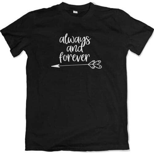 Always and Forever letter printed Short Sleeve T-shirt 100% cotton short sleeve creative top tees t shirts for women Ladies