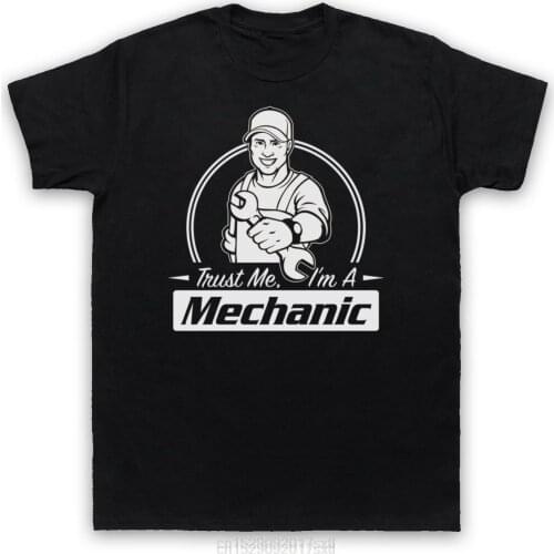 Trust Me I'm A Mechanic Funny Work Humor Slogan Mens Casual T-Shirt Streetwear Many Color