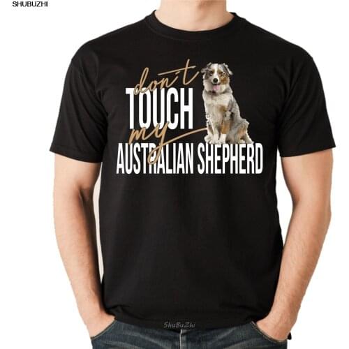 T-Shirt T-Shirt - AUSTRALIAN SHEPHERD dont touch my - Hunde Fun Hund Siviwonder Cool Casual pride t shirt men Unisex New sbz3428