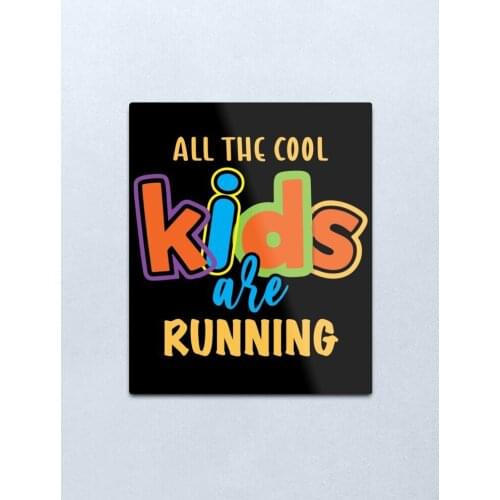 All the cool kids are RUNNING Metal Print Tin Sign Vintage Metal Wall Sign Plaque Retro Garage Shed Car