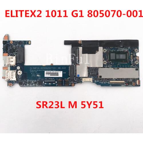 High quality For ELITEX2 1011 G1 Laptop motherboard 805070-001 650A2627001-MB-A02 With SR23L M 5Y51 CPU 100% full Tested