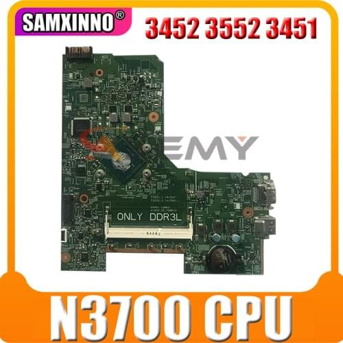 Akemy For DELL Inspiron 3452 3552 3451 Laptop Motherboard CN-0W216V 0W216V W216V N3700 CPU 100% Tested