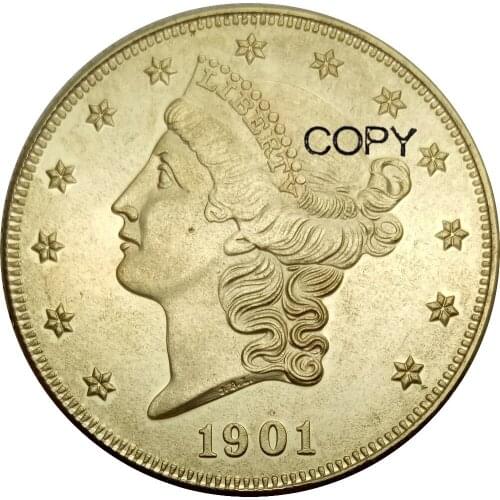 United States 20 Dollars Liberty Head - Double Eagle with motto TWENTY DOLLARS 1901 1901 S Brass Metal Copy Coins