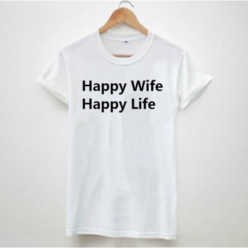 Women Tshirt happy wife happy life Casual Cotton Funny Shirt Top Tee Black Whtie Brand Hipster Plus Size Camiseta HH305-226