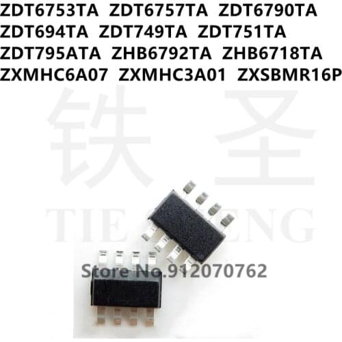 10PCS ZDT6753TA ZDT6757TA ZDT6790TA ZDT694TA ZDT749TA ZDT751TA ZDT795ATA ZHB6792TA ZHB6718TA ZXMHC6A07 ZXMHC3A01 ZXSBMR16P SM-8