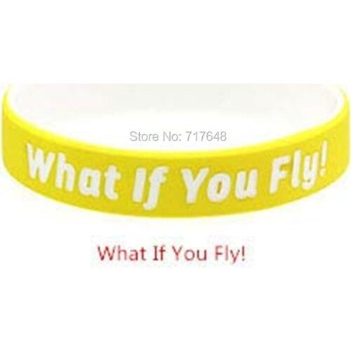 300pcs Life Sentences What If You Fly! wristband silicone bracelets free shipping by FEDEX A