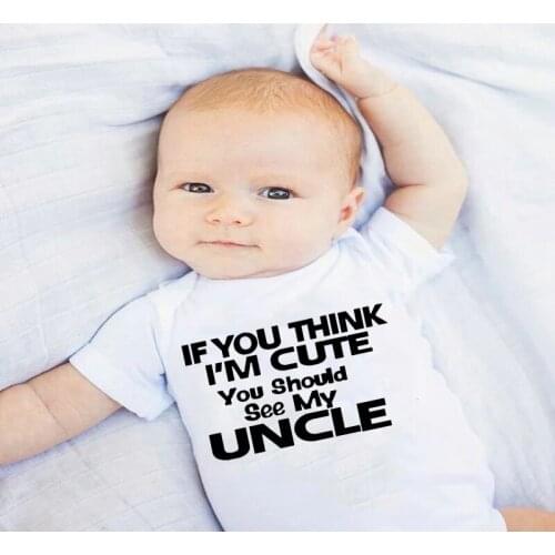 If You Think I'm Cute You Should See My Uncle Baby Bodysuits Outfits Little Girl Boy Jumpsuits Toddler One Piece Outfits Summer