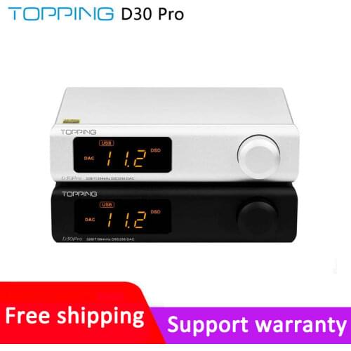 TOPPING D30Pro Hi-Res Audio Quad 4xCS43198 DAC XLR & RCA Output Preamplifier Optical Coaxial USB input DSD XMOS XU208 decoder