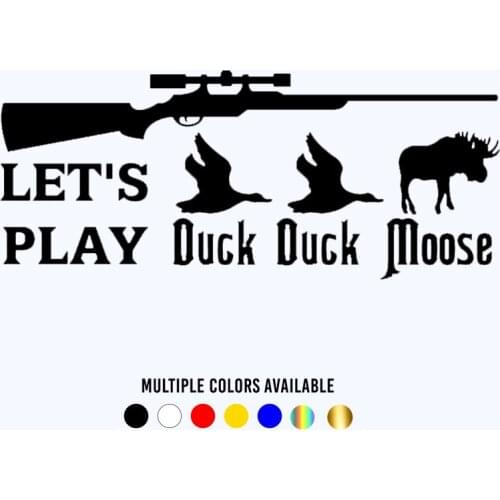 CK20696# Die-Cut Vinyl Decal Lets Play Duck Moose Hunting Car Sticker Waterproof Auto Decors on Car Body Bumper Rear Window