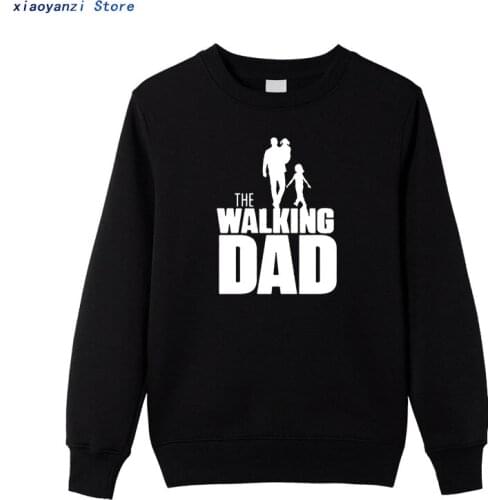 Casual The WALKING Dad sweatshirts Novelty Funny pullovers Mens Clothing printed Camiseta hoodies