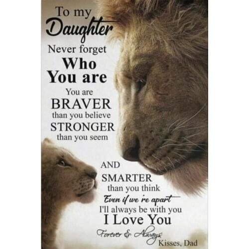 To My Daughter Poster Lion Father And Daughter Inspiration Quotes Art print Silk poster Home Wall Decor