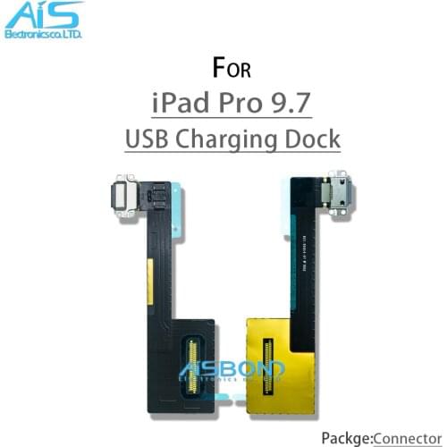 Charging Port Flex Cables For iPad Pro 9.7 inch A1673 A1674 A1675 USB Charging Dock Charger Port Connector