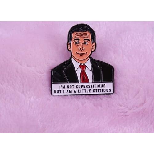 Michael Funny Pin- I'm Not Superstitious But I Am A Little Stitious - The Office TV Show Badge