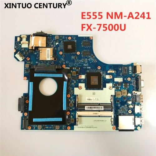 NM-A241 Mianboard For Lenovo ThinkPad E555 Laotop Motherboard E555 NM-A241 w/ FX-7500U R7 M265 GPU