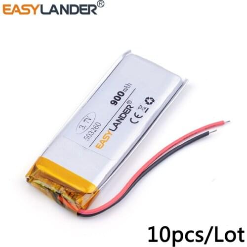 10pcs/Lot 503260 900 mah 3.7v lithium Li ion polymer rechargeable battery vehicle traveling data recorder LED speakers toys3 GPS