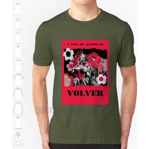 Almodovar Movies : " Volver " Custom Design Print For Men Women Cotton New Cool Tee T Shirt Big Size 6xl Spain