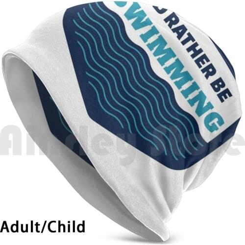I'd Rather Be Swimming Hat 3332 Hat Swimming Swim Swimmer Beach Pool I Love Swimming Winter