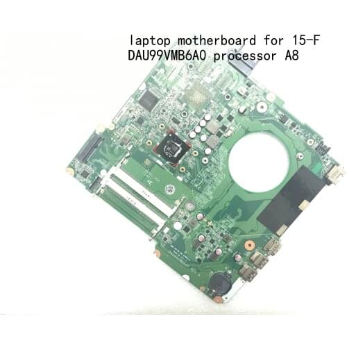 BiNFUL ,STOCK, DAU99VMB6A0 , FOR HP PAVILION 15-F LAPTOP MOTHERBOARD ,PROCESSOR A8 (qualified ok)