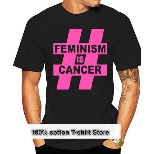 Feminism Is Cancer T Shirt