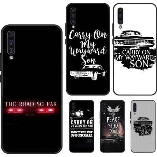 Supernatural CARRY ON MY WAYWARD SONS Phone Case For Samsung A72 A52 A42 A32 A12 A71 A51 A31 A11 A10 A20 A30 S A50 A70 A20e A21S