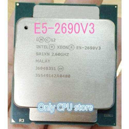 Original Intel Xeon Processor E5-2690V3 2.60GHz 20M 12CORES 22NM LGA2011-3 135W CPU E5 2690V3 free shipping