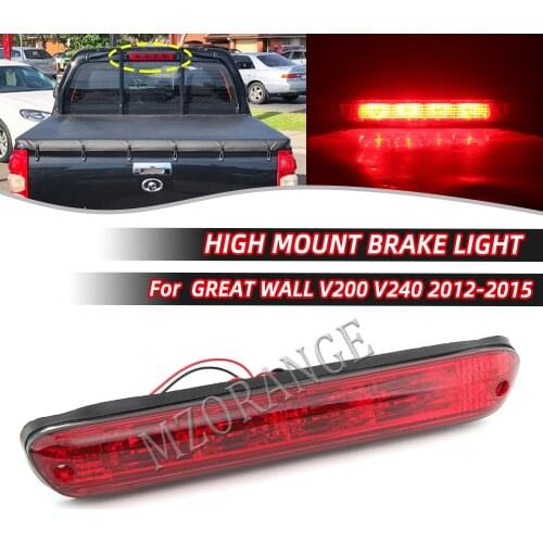 MIZIAUTO Additional Brake Light For Great Wall V200 V240 2012-2015 Third Brake High Mount Lamp 3rd Stop Tail Light car products