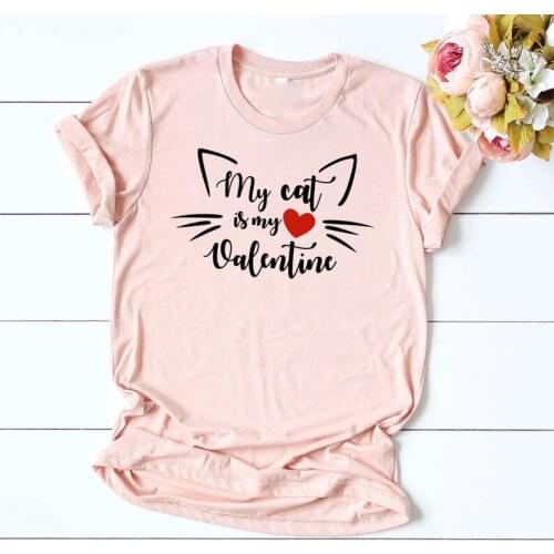 My Cat Is My Valentines Day Gift Love Animals Short Sleeve Graphic T Shirts Aesthetic Clothes Korean Plus Size Fashion Clothing