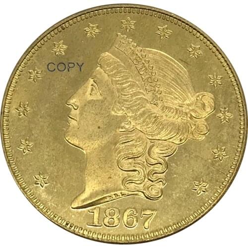 Have motto 1867 United States 20 Dollars Liberty Head Double Eagle gold coin Brass Collectibles Copy Coin