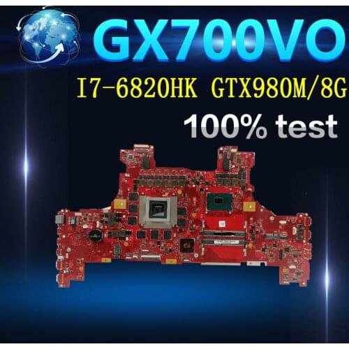 Amazoon GX700VO Motherboard with I7-6820HK GTX980M/8GFor Asus ROG GX700VO GX700V GX700 Laptop Mainboard Motherboard test 100%OK