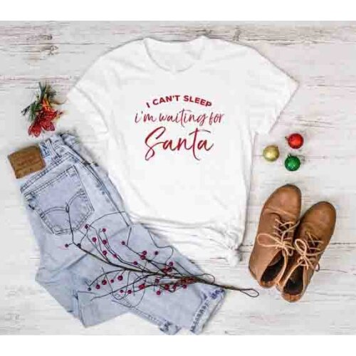 I Cant Sleep Im Waiting For Santa T-Shirt Funny High Quality Cotton Tee Christmas Holiday Santa Tops Unisex Camisetas Drop Ship