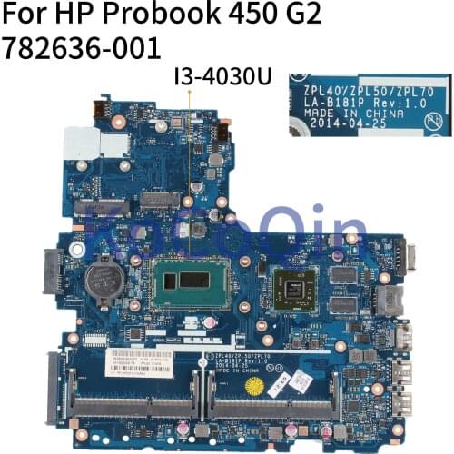KoCoQin laptop Motherboard For HP Probook 440 450 470 G2 I3-4030U Mainboard 782636-001 782636-501 LA-B181P