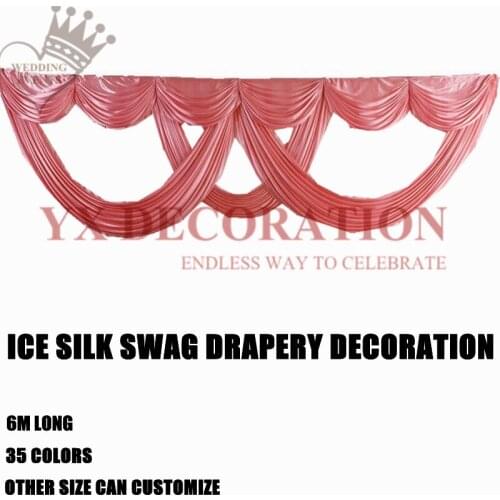 75 Colors 6M Width Top Swag Drapery Valance For Ice Silk Wedding Backdrop Stage Background Decoration